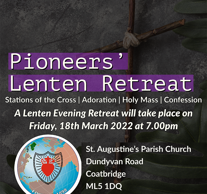 Pioneers’ Retreat on Friday 18th March